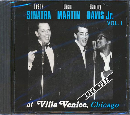 Frank Sinatra, Dean Martin, Sammy Davis Jr. - At Villa Venice, Chicago Live 1962 Volume 1