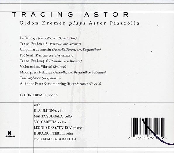 Gidon Kremer Plays Astor Piazzolla - Tracing Astor
