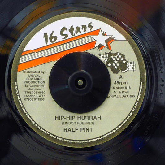 Half Pint - Hip Hip Hurrah  /  Version (rhythm: "Hip Hip Hurrah")