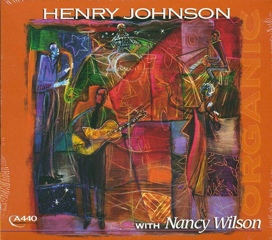 Henry Johnson, Nancy Wilson - Organic (deluxe 3-fold digipak)