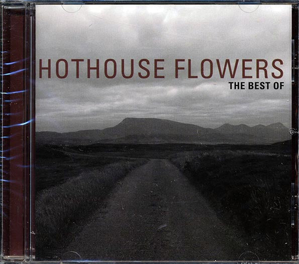 Hothouse Flowers - The Best Of
