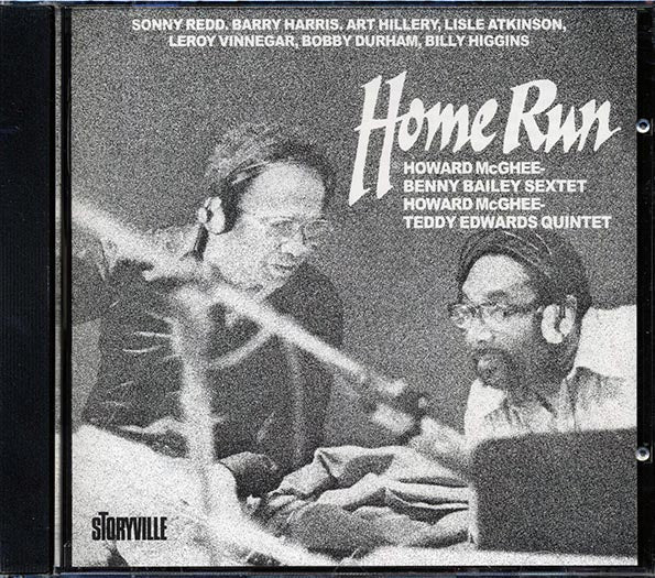 Howard McGhee, Benny Bailey Sextet, Howard McGhee, Teddy Edwards Quintet - Home Run