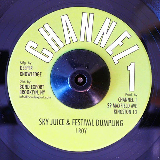 I Roy - Sky Juice & Festival Dumpling  /  Revolutionaries - Version