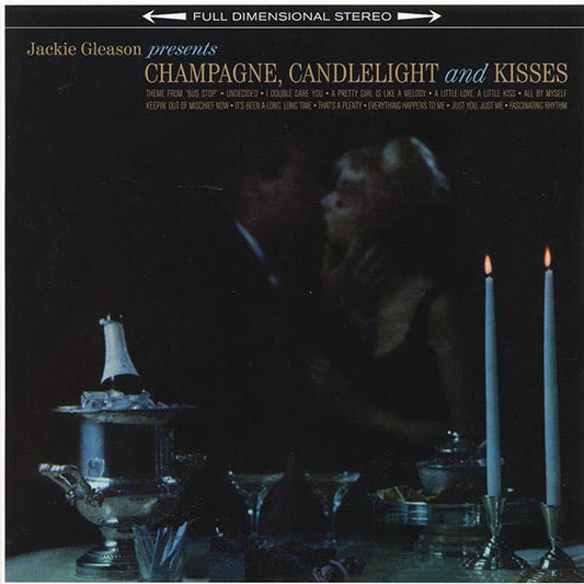 Jackie Gleason - Champagne, Candlelight & Kisses (+bonus track) (ltd. ed.) (180g)