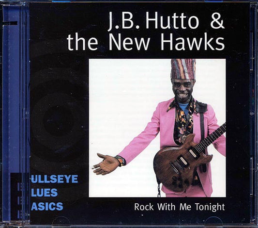 JB Hutto & The New Hawks - Rock With Me Tonight (marked/ltd stock)