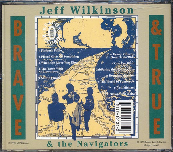 Jeff Wilkinson & The Navigators - Brave And True CD