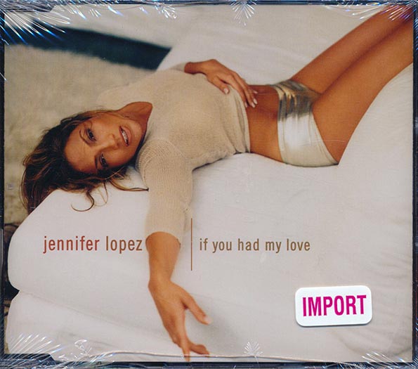 Jennifer Lopez - If You Had My Love