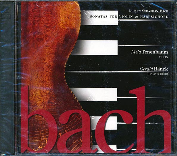 Johann Sebastian Bach, Mala Tenenbaum, Gerald Ranck - Sonatas For Violin And Harpischord (25 tracks) (2xCD)