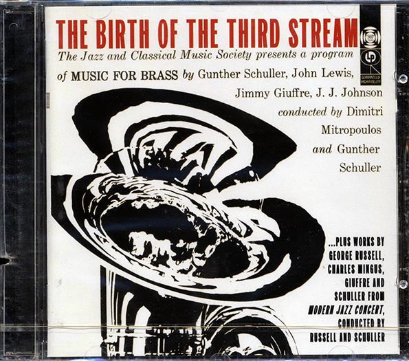 John Lewis, JJ Johnson, George Russell, Charles Mingus, Etc. - The Birth Of The Third Stream (marked/ltd stock)