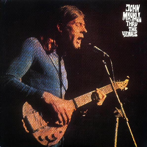 John Mayall - Thru The Years (180g)