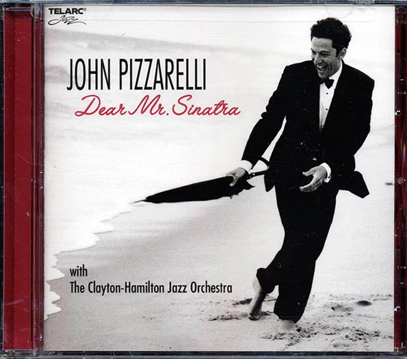 John Pizzarelli, Clayton-Hamilton Jazz Orchestra - Dear Mr. Sinatra