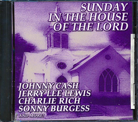 Johnny Cash, Jerry Lee Lewis, Charlie Rich, Etc. - Sunday In The House Of The Lord