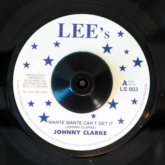 Johnny Clarke - Wante Wante Can't Get It  /  The Aggrovators - Dub
