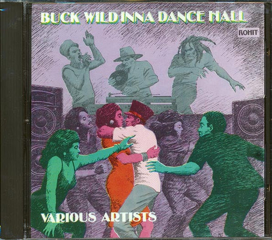Johnny Osbourne, Papa San, Frankie Paul, Bunny General, Screwdriver, Etc. - Buck Wild Inna Dance Hall ('Buck Wild' Rhythm)
