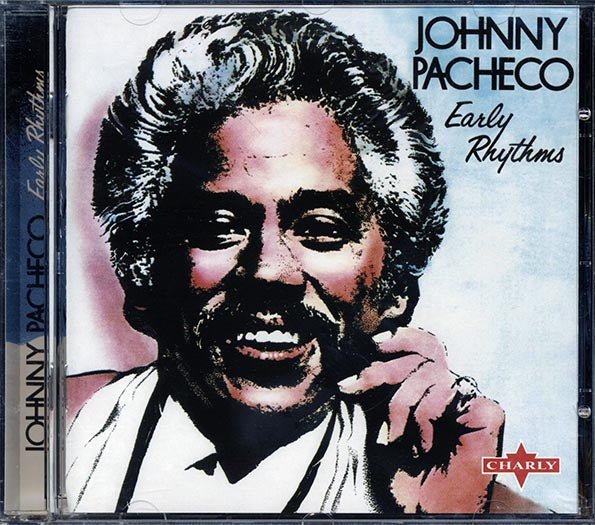 Johnny Pacheco - Early Rhythms