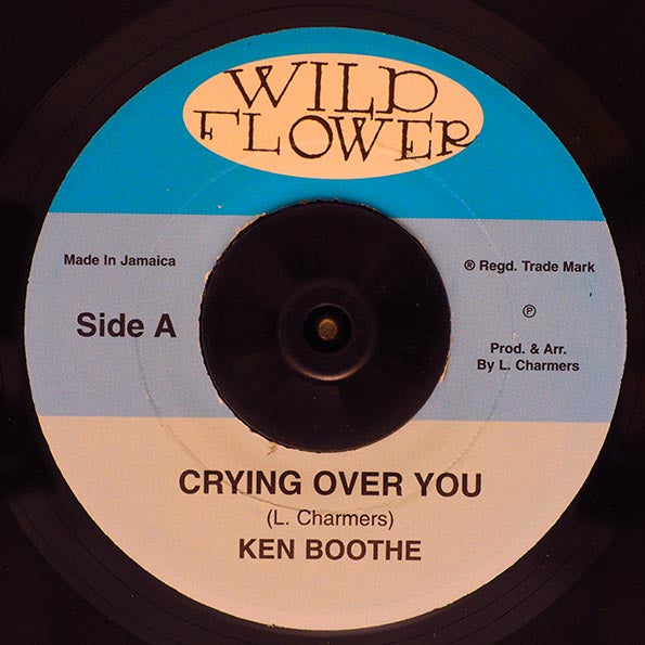 Ken Boothe - Crying Over You  /  Ken Boothe - Freedom Street