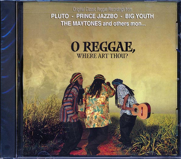 Ken Boothe, Maytones, Lloyd Robinson, Delroy Wilson, Etc. - O Reggae, Where Art Thou? (20 tracks)