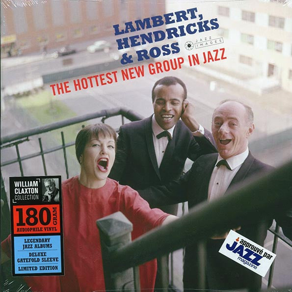 Lambert, Hendricks & Ross - The Hottest New Group In Jazz (+2 bonus tracks) (ltd. ed.) (180g)