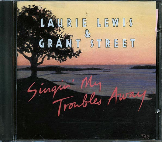 Laurie Lewis, Grant Street - Singin' My Troubles Away