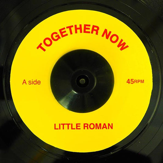 Little Roman - Together Now  /  Version