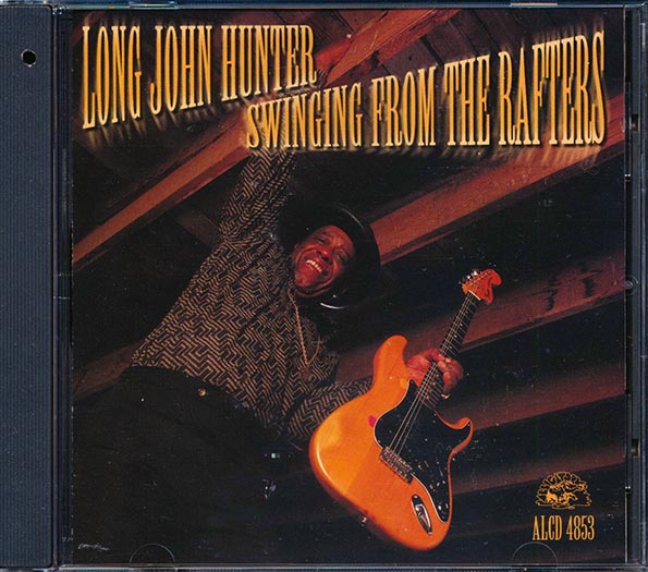 Long John Hunter - Swinging From The Rafters (marked/ltd stock)