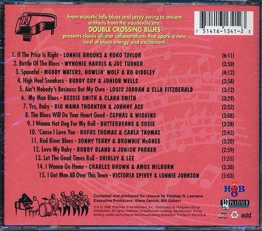 Louis Jordan, Junior Wells, Joe Turner, Muddy Waters, Etc. - Double Crossing Blues: Livin' In The House Of Blues