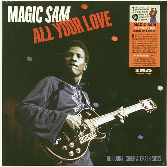Magic Sam - All Your Love: The Cobra, Chief & Crash Sides (20 tracks) (ltd. ed.) (180g)