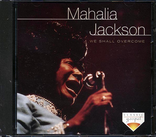 Mahalia Jackson - We Shall Overcome CD