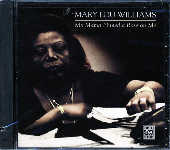 Mary Lou Williams - My Mama Pinned A Rose On Me (marked/ltd stock)