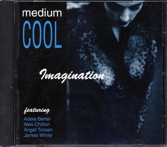 Medium Cool - Imagination