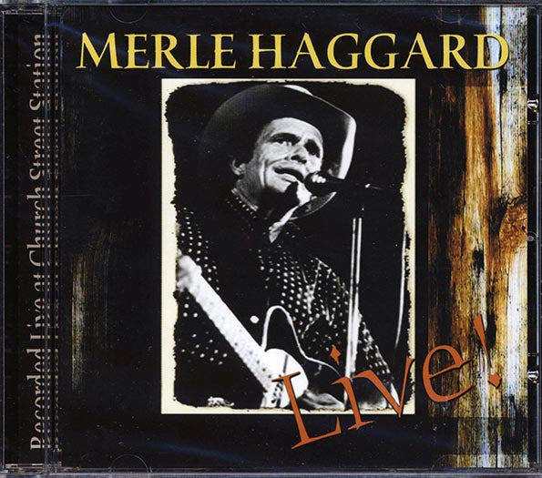 Merle Haggard - Live At Church Street Station