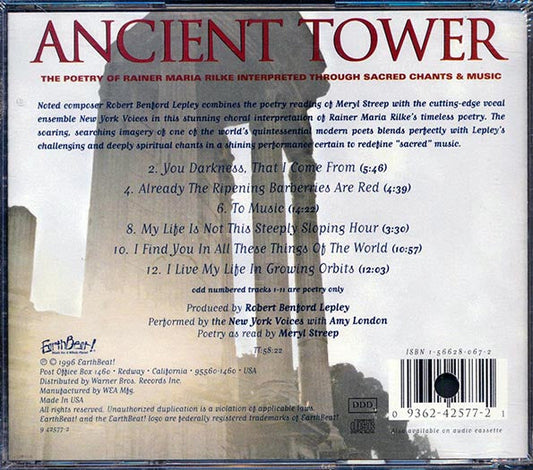 Meryl Streep, Robert Benford Lepley, New York Voices - Ancient Tower: The Poetry Of Rainer Maria Rilke Interpreted Through Sacred Chants & Music