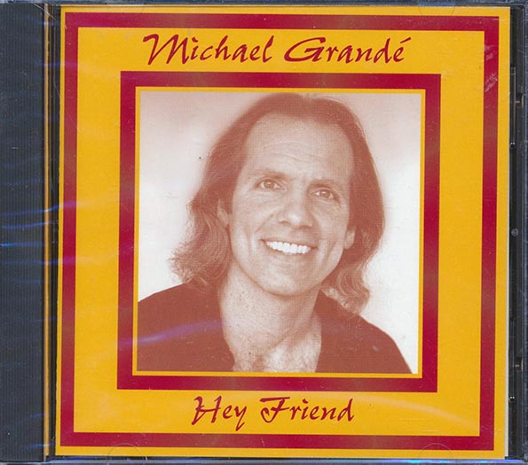 Michael Grande - Hey Friend