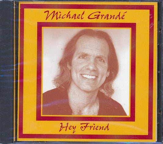Michael Grande - Hey Friend