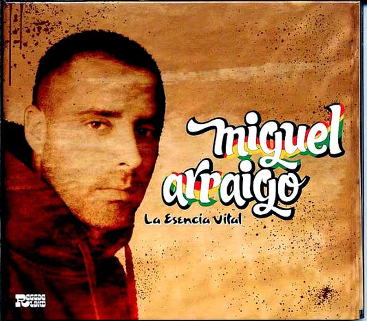 Miguel Arraigo - La Esencia Vital