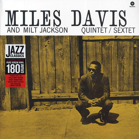 Miles Davis, Milt Jackson - Quintet / Sextet (+bonus track) (ltd. ed.) (180g) (remastered)