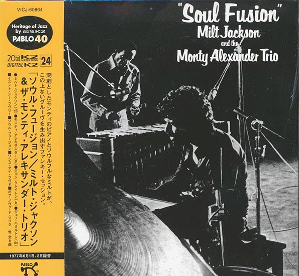 Milt Jackson & Monty Alexander Trio - Soul Fusion (Japan) (ltd. ed.) (deluxe mini-LP slipsleeve edition) (20-bit mastering) (remastered)