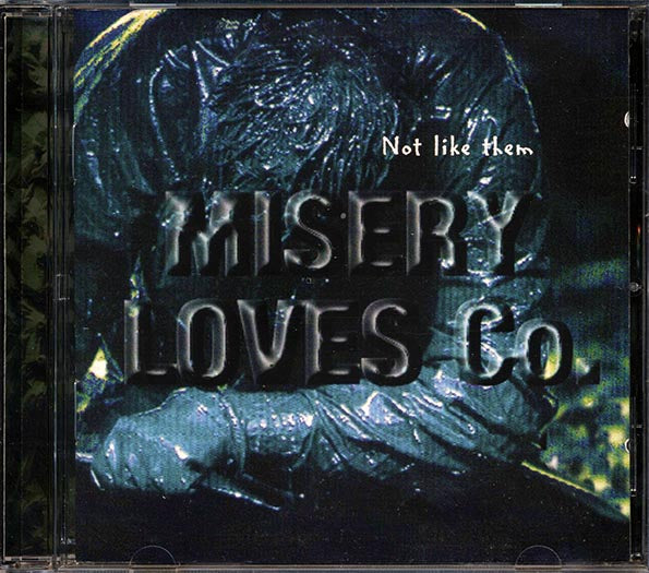 Misery Loves Co. - Not Like Them