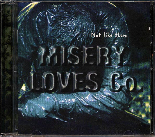 Misery Loves Co. - Not Like Them