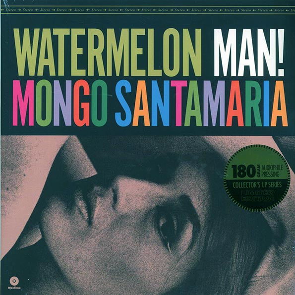 Mongo Santamaria - Watermelon Man! (+bonus track) (ltd. ed.) (180g)