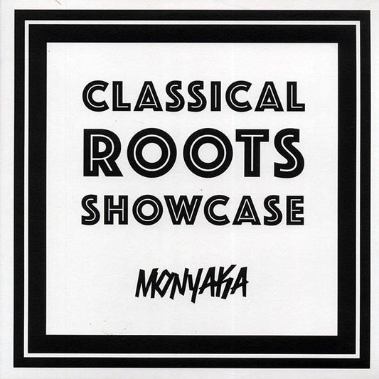 Monyaka - Classical Roots Showcase