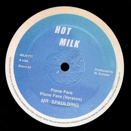 Mr. Spaulding - Plane Fare; Roots Radics - Version  /  Mr. Spaulding - Fantastic; Roots Radics - Version (rhythm: "Hi Fashion")