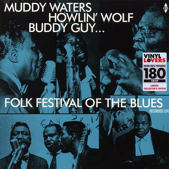 Muddy Waters, Buddy Guy, Howlin' Wolf, Sonny Boy Williamson - Folk Festival Of The Blues (ltd. ed.) (180g)