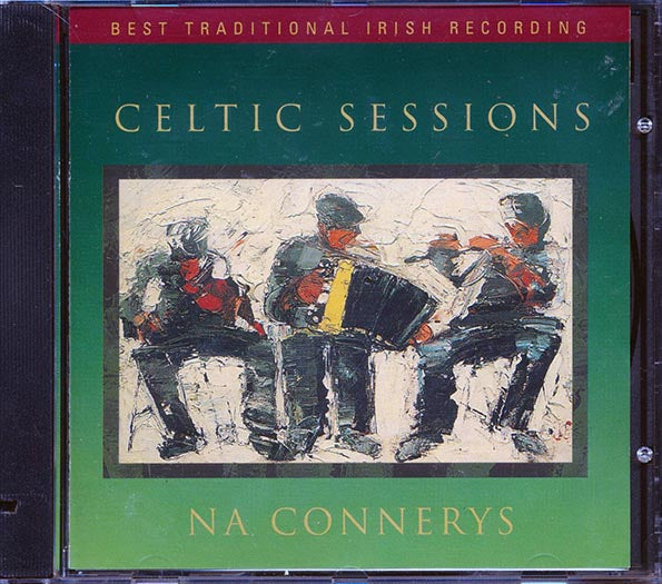 Na Connerys - Celtic Sessions