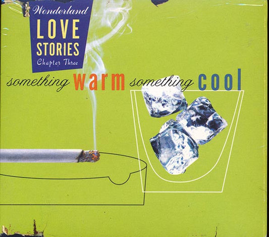 Nancy Wilson, Chet Baker, Patti Austin, Billie Holiday, Etc. - Wonderland Love Stories Chapter 3: Something Warm Something Cool (incl. 12-page booklet)