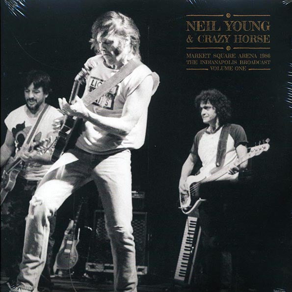 Neil Young & Crazy Horse - Market Square Arena 1986 Volume 1: The Indianapolis Broadcast (2xLP)