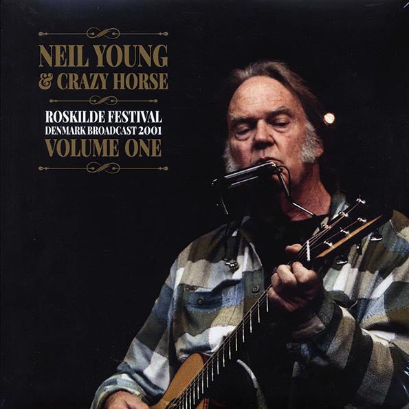 Neil Young & Crazy Horse - Roskilde Festival Denmark Volume 1: Broadcast 2001 (2xLP)