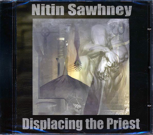 Nitin Sawhney - Displacing The Priest