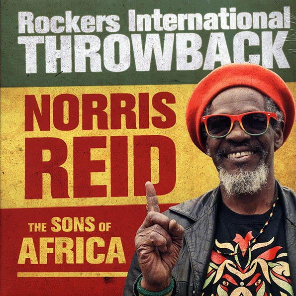 Norris Reid, The Sons Of Africa - Rockers International Throwback