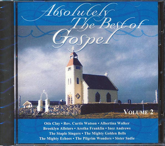 Otis Clay, Brooklyn Allstars, The Staple Singers, Etc. - Absolutely The Best Of Gospel Volume 2 (marked/ltd stock)